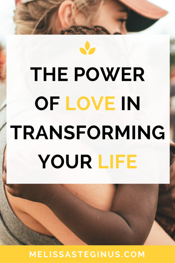 love transforming your life